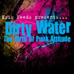 Dirty Water- the Birth of Punk Attitude